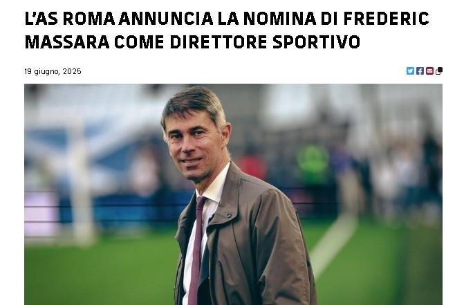 回归罗马!官方:弗雷德里克-马萨拉出任罗马体育总监